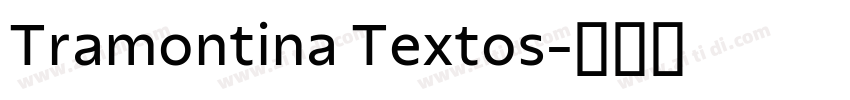 Tramontina Textos字体转换 Tramontina Textos字体转换